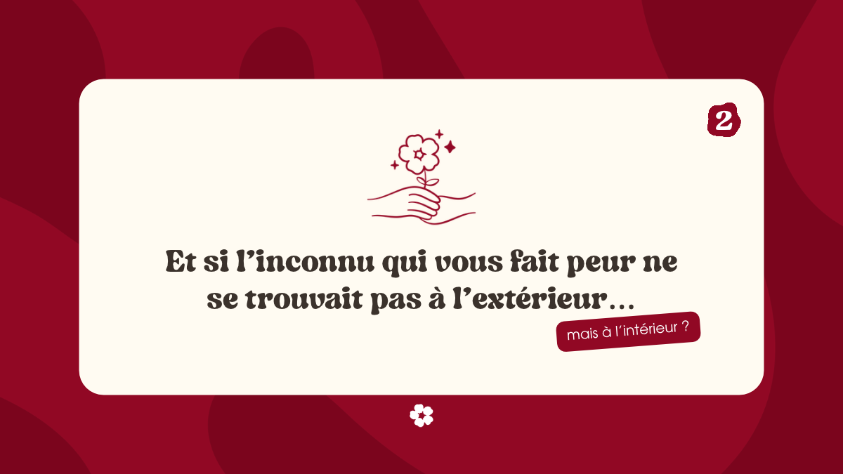 Comment attraper la peur de l’inconnu
